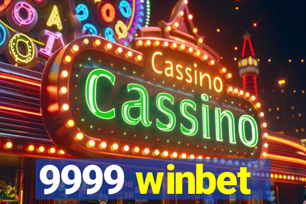 9999 winbet